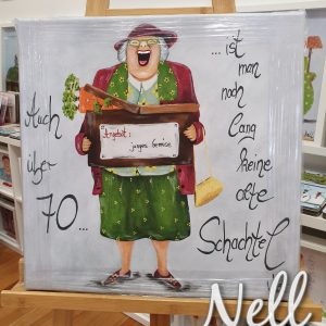 Leinwandbild „Auch über 70…ist man noch lang keine alte Schachtel““ 50cm x 50cm
