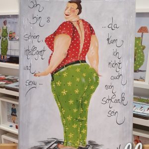 Leinwandbild „Ich bin schön…intelligent und sexy…. 60cm x 40cm