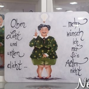 Frühstücksbrettchen “ Oben Licht und unten dicht…mehr wünsch ich mir für’s Alter nicht“